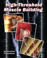 HighThreshold Muscle Building