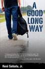The Good Long Way