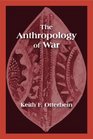 The Anthropology of War