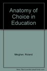 Anatomy of Choice in Education