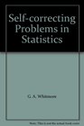 Selfcorrecting Problems in Statistics