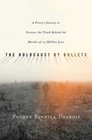 The Holocaust by Bullets: A Priest's Journey to Uncover the Truth Behind the Murder of 1.5 Million Jews