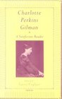 Charlotte Perkins Gilman  A Nonfction Reader