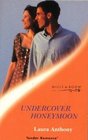 Undercover Honeymoon