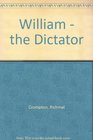 William  the Dictator