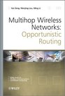 Multihop Wireless Networks Opportunistic Routing