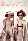 Dolls for the Princesses The Story of France and Marianne