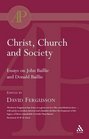 Christ Church and Society Essays on John Baillie and D Donald Baillie