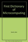 First Dictionary of Microcomputing