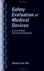 Safety Evaluation of Medical Devices Second Edition