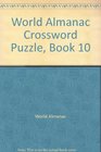 World Almanac Crossword Puzzle Book 10