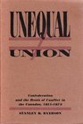 Unequal union roots of crisis in the Canadas 18151873