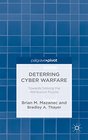 Deterring Cyber Warfare Bolstering Strategic Stability in Cyberspace