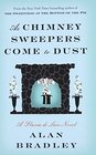 As Chimney Sweepers Come to Dust (Flavia de Luce, Bk 7) (Large Print)