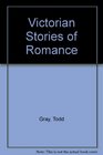 Victorian Stories of Romance