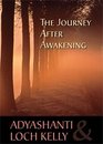The Journey After Awakening