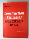 Construction Estimates From TakeOff to Bid