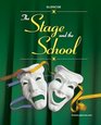 The Stage and the School Student Edition