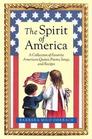Spirit Of America The  A Collection of Favorite American Quotes Poems Songs and Recipes