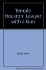 Temple Houston Lawyer With a Gun