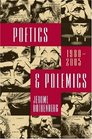 Poetics  Polemics 19802005