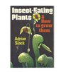InsectEating Plants and How to Grow Them