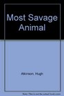 Most Savage Animal