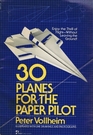 30 Planes for the Paper Pilot