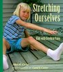 Stretching Ourselves Kids With Cerebral Palsy