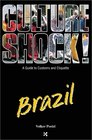 Culture Shock Brazil A Guide to Customs  Etiquette