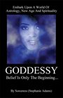 Goddessy Belief Is Only the Beginning