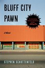 Bluff City Pawn A Novel