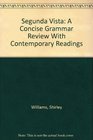 Segunda Vista A Concise Grammar Review With Contemporary Readings