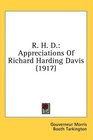 R H D Appreciations Of Richard Harding Davis