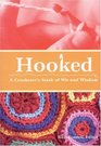 Hooked : A Crocheter's Stash of Wit and Wisdom