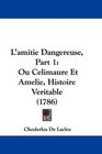 L'amitie Dangereuse Part 1 Ou Celimaure Et Amelie Histoire Veritable