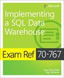 Exam Ref 70767 Implementing a SQL Data Warehouse
