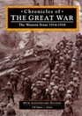 Chronicles of the Great War The Western Front 19141918