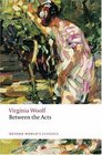 Between the Acts (Oxford World's Classics)