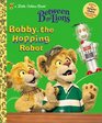 Bobby the Hopping Robot