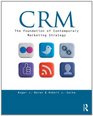 CRM The Foundation of Contemporary Marketing Strategy