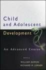 Child and Adolescent Development An Advanced Course