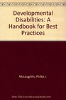 Developmental Disabilities A Handbook for Best Practices