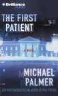 The First Patient (Audio CD) (Abridged)