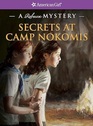 Secrets at Camp Nokomis A Rebecca Mystery