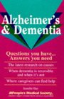 Alzheimer's and Dementia Questions You Have    Answers You Need