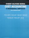 Student Solutions Manual for Cost Accounting A Managerial Emphasis Sixth Canadian Edition