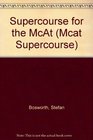 Supercourse for the McAt
