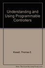 Understanding and Using Programmable Controllers
