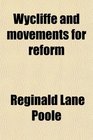 Wycliffe and movements for reform
